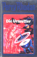 "Die Urmutter" – Perry Rhodan Silberband 53