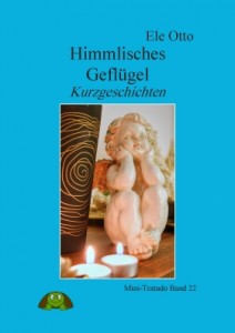 “Himmlisches Geflügel” – MiniTestudo Bd. 22 Ele Otto