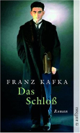 "Das Schloß" - Franz Kafka