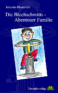 "Die Blechschmitts - Abenteuer Familie" - Jeremias Blaumilch