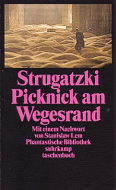 "Picknick am Wegesrand" - Arkadi Strugatzki, Boris Strugatzki