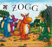 "Zogg" - Axel Scheffler, Julia Donaldson