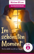 "Im schönsten Moment" - Madame Missou