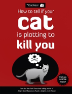 "How to tell if your cat is plotting to kill you" - Oatmeal