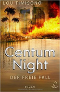 "Centum Night" - Lou Timisono