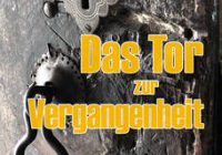 "Das Tor zur Vergangenheit" - Martina Lukits-Wally