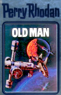 "Old Man" - Perry Rhodan Silberband 33